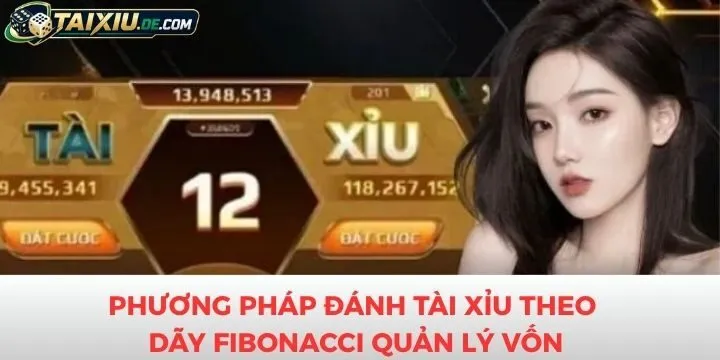 Phương pháp đánh tài xỉu theo dãy Fibonacci được áp dụng trong quản lý vốn