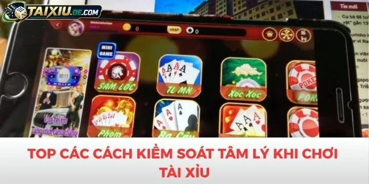 Những cách kiểm soát tâm lý khi chơi tài xỉu hiệu quả